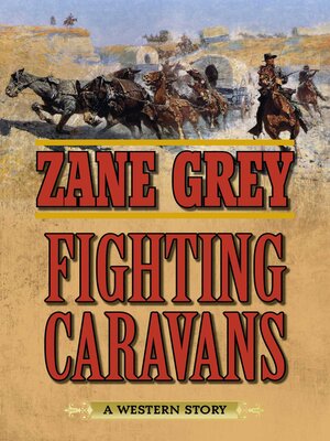 Fighting Caravans: a Western Story - ebook